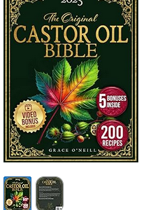 Best The Castor Oil Bible: Ancient & Modern Remedies for Glowing Skin, Hair Growth, Pain Relief & Holistic Wellness | Time-Tested Natural Recipes & Expert Insights (Paperback)